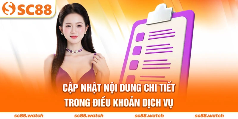 Cập nhật nội dung chi tiết trong điều khoản dịch vụ